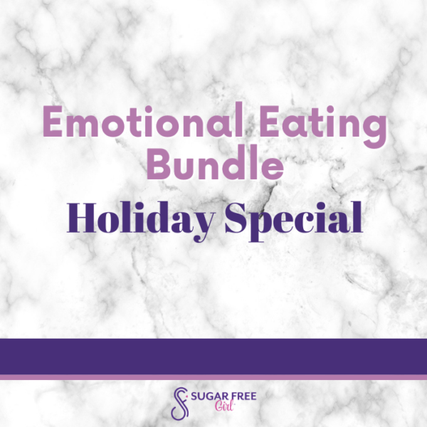 Emotional Eating Bundle Holiday Special